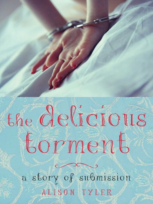 Title details for Delicious Torment by Alison Tyler - Available